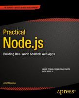 Practical Node.js: Building Real-World Scalable Web Apps 1430265957 Book Cover