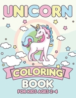 Unicorn Coloring Book for Kids Ages 2-4: Funny Coloring Books For Kids 1695487648 Book Cover