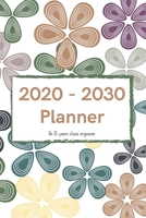 2020 - 2030 Planner: An 11 years chaos organizer 1698259360 Book Cover