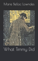 What Timmy Did 8027277655 Book Cover