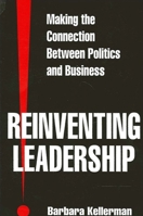 Reinventing Leadership: Making the Connection Between Politics and Business (Suny Series in Leadership Studies) 0791440729 Book Cover