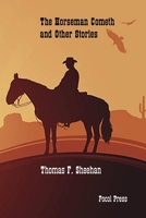 The Horseman Cometh and Other Stories B09NT727QP Book Cover