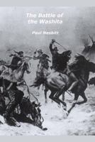 The Battle of the Washita: The Conquest of the Southern Plains 1546625895 Book Cover