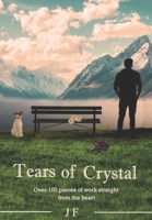 Tears of crystal: Words from the heart B0F79TBCGG Book Cover