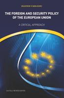 The Foreign and Security Policy of the European Union: A Critical Approach (2nd Fully Revised Edition) 1090467419 Book Cover