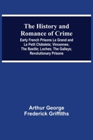 The History and Romance of Crime from the Earliest Time to the Present Day Volume 6 9354547540 Book Cover