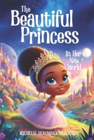 The Beautiful Princess in Her New World 9787651042 Book Cover
