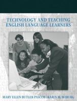 Technology and Teaching English Language Learners 0205326773 Book Cover