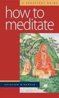 How to Meditate: A Practical Guide 0861710096 Book Cover
