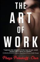 The Art of Work 1935961926 Book Cover