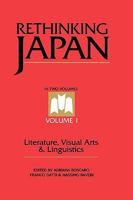 Rethinking Japan Vol 1.: Literature, Visual Arts & Linguistics 1138997323 Book Cover