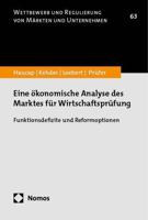 Eine Okonomische Analyse Des Marktes Fur Wirtschaftsprufung: Funktionsdefizite Und Reformoptionen (German Edition) 3756008800 Book Cover