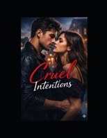 Cruel Intentions B0GF1GKCWH Book Cover