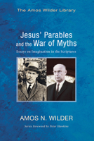Jesus' Parables and the War of Myths 1625643934 Book Cover