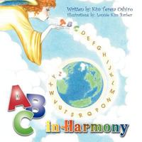 A B C in Harmony 1426961642 Book Cover