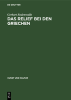 Das Relief Bei Den Griechen 3112351797 Book Cover