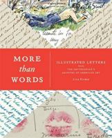 More Than Words: Illustrated Letters From The Smithsonian's Archive of American Art 1568985231 Book Cover