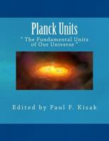 Planck Units: " The Fundamental Units of Our Universe " 1519547145 Book Cover