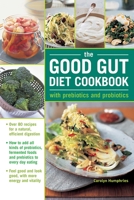 The Healthy Gut Bacteria Cookbook: Using Prebiotics and Probiotics for a Naturally Efficient Digestive System - With Over 85 Super-Healthy Recipes 0754832139 Book Cover