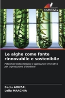 Le alghe come fonte rinnovabile e sostenibile 6209114482 Book Cover