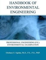 Handbook of Environmental Engineering: Professional Engineering (P.E.) Environmental Examination 1722047704 Book Cover