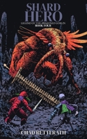 Shard Hero (Legend of the Awakened Goblin) B0HFQPCGMX Book Cover