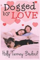 Dogged by Love (Windy Pines Mystery Series) 1795640227 Book Cover