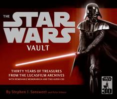 The Star Wars Vault: Thirty Years of Treasures from the Lucasfilm Archives 1932855858 Book Cover