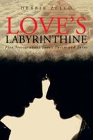 Love's Labyrinthine 1491703733 Book Cover