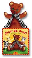 Cheer Up, Bear!: A Pull-Puppet Book 0525469583 Book Cover