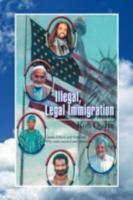 Illegal, Legal Immigration 143636051X Book Cover