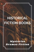 Historical Fiction Books: Mysteries, Dramas Fiction: Adventure Novel Series B09BH83C5Z Book Cover