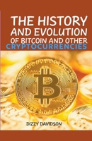 The History And Evolutrion Of Bitcoin And Other Cryptocurrencies B0CLN1W77W Book Cover