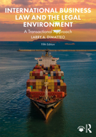 International Business Law and the Legal Environment: A Transactional Approach 1138850985 Book Cover