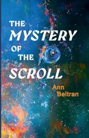 The Mystery of the Scroll B0FB9CBXYP Book Cover
