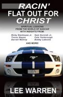 Racin' Flat Out for Christ 1938499301 Book Cover