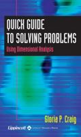 Quick Guide to Solving Problems Using Dimensional Analysis 0781740185 Book Cover
