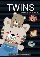 Twins baby daily log book Track and Monitor Your Newborn: Feeding Diaper Babies Eat Sleep Pee Poop for 60 day 1790695775 Book Cover