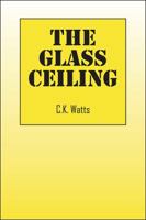 The Glass Ceiling 0578183714 Book Cover