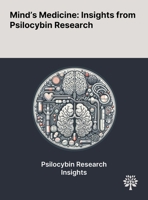 Mind's Medicine: Insights From Psilocybin Research 1022901893 Book Cover
