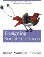 Designing Social Interfaces: Principles, Patterns, and Practices for Improving the User Experience 0596154925 Book Cover