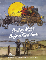Cowboy Night Before Christmas: Formerly Titled Prairie Night Before Christmas (Night Before Christmas Series) 0882898116 Book Cover