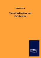 Vom Griechentum Zum Christentum 3846006696 Book Cover