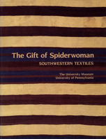 The Gift of Spiderwoman: Southwestern Textiles 0318031086 Book Cover
