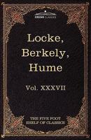 English Philosophers of the Seventeenth and Eighteenth Centuries: Locke, Berkeley, Hume (Harvard Classics, Part 37) 1514184737 Book Cover