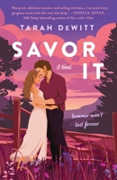 Savor It: A Novel 1250329426 Book Cover