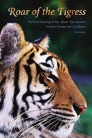 Roar of the Tigress: The Oral Teachings of Rev. Master Jiyu-Kennet: Western Woman and Zen Master 0930066219 Book Cover