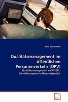 Qualitätsmanagement im öffentlichen Personenverkehr (ÖPV): Qualitätsmanagement im WIESEL-Schnellbussystem in Niederösterreich 3639338545 Book Cover
