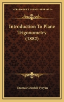 Introduction to Plane Trigonometry 0469054417 Book Cover