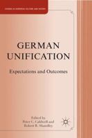 German Unification: Expectations and Outcomes 023012075X Book Cover